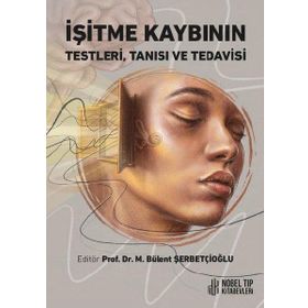 Nobel Tıp Kitabevleri İşitme Kaybının Testleri Tanısı ve Tedavisi
