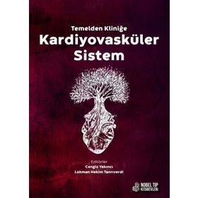 Nobel Tıp Kitabevleri Kardiyovasküler Sistem - Temelden Kliniğe