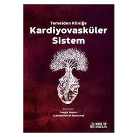 Nobel Tıp Kitabevleri Kardiyovasküler Sistem - Temelden Kliniğe