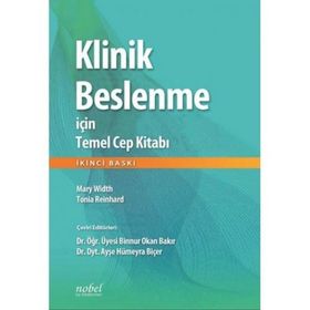 Nobel Tıp Kitabevleri Klinik Beslenme İçin Temel Cep Kitabı