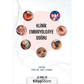 Nobel Tıp Kitabevleri Klinik Embriyolojiye Doğru