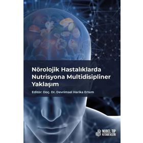 Nobel Tıp Kitabevleri Nörolojik Hastalıklarda Nutrisyona Multidisipliner