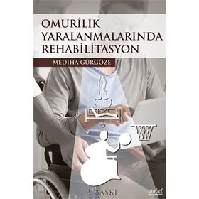 Nobel Tıp Kitabevleri Omurilik Yaralanmalarında Rehabilitasyon