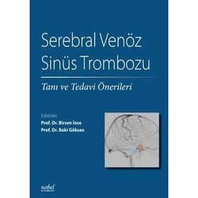 Nobel Tıp Kitabevleri Serebral Venöz Sinüs Trombozu Tanı ve Tedavi Önerileri