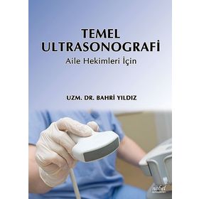 Nobel Tıp Kitabevleri Temel Ultrasonografi - Aile Hekimleri İçin
