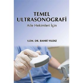 Nobel Tıp Kitabevleri Temel Ultrasonografi - Aile Hekimleri İçin