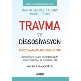 Nobel Tıp Kitabevleri Travma ve Dissosiyasyon - Psikotravmatoloji Temel Kitabı