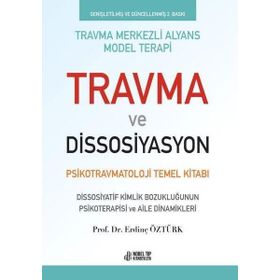 Nobel Tıp Kitabevleri Travma ve Dissosiyasyon - Psikotravmatoloji Temel Kitabı