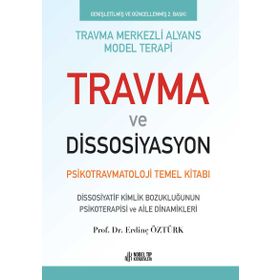 Nobel Tıp Kitabevleri Travma ve Dissosiyasyon - Psikotravmatoloji Temel Kitabı