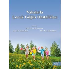 Nobel Tıp Kitabevleri Vakalarla Çocuk Göğüs Hastalıkları