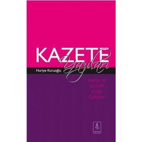 Nobel Yaşam - Kurgu ve Gerçek Kadın Öyküleri Kazete Yazıları