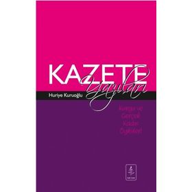 Nobel Yaşam - Kurgu ve Gerçek Kadın Öyküleri Kazete Yazıları