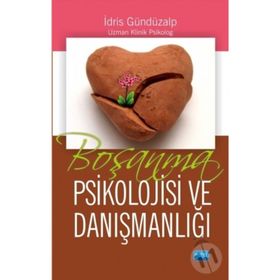 Nobel Yayın Dağıtım Boşanma Psikolojisi Ve Danışmanlığı - İdris Gündüzalp