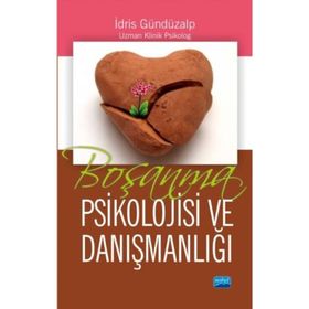 Nobel Yayın Dağıtım Boşanma Psikolojisi Ve Danışmanlığı - İdris Gündüzalp