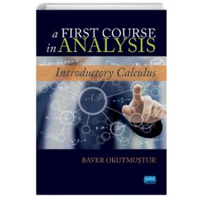 Nobel Yayınevi A First Course İn Analysis - Introductory Calculus