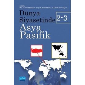 Nobel Yayınevi Dünya Siyasetinde Asya-Pasifik 2-3