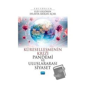 Nobel Yayınevi Küreselleşmenin Krizi Pandemi ve Uluslararası Siyaset
