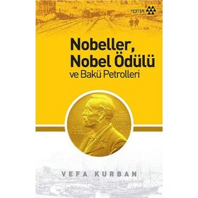 NOBELLER, NOBEL ÖDÜLÜ VE BAKÜ PORTRELERI - VEFA KURBAN