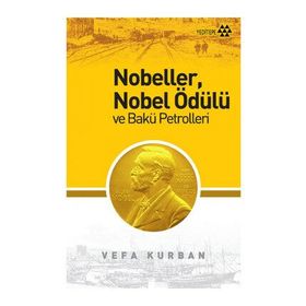 NOBELLER, NOBEL ÖDÜLÜ VE BAKÜ PORTRELERI - VEFA KURBAN