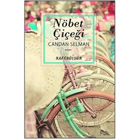 Nöbet Çiçeği - Candan Selman