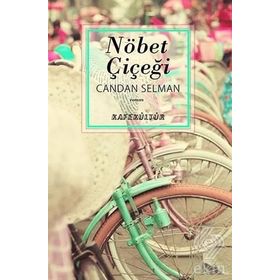 Nöbet Çiçeği - Candan Selman