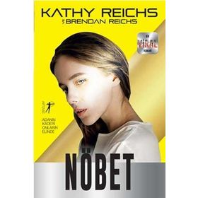 Nöbet - Kathy Reichs