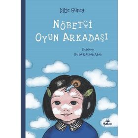 Nöbetçi Oyun Arkadaşı - Dilge Güney
