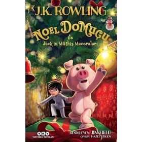 Noel Domuçu ile Jack'in Müthiş Maceraları - J.K Rowling