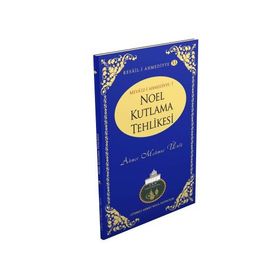 Noel Kutlama Tehlikesi - Ahmet Mahmut Ünlü