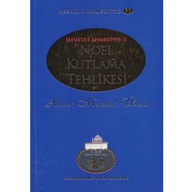 Noel Kutlama Tehlikesi - Ahmet Mahmut Ünlü