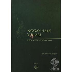 NOGAY HALK YIRLARI NOGAY HALK ŞARKILARI - MUSTAFA YILDIZ
