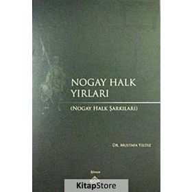 NOGAY HALK YIRLARI NOGAY HALK ŞARKILARI - MUSTAFA YILDIZ