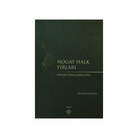 NOGAY HALK YIRLARI NOGAY HALK ŞARKILARI - MUSTAFA YILDIZ