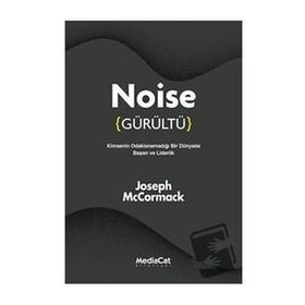 Noise Gürültü - Joseph McCormack