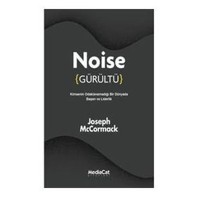 Noise Gürültü - Joseph McCormack