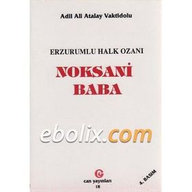 NOKSANI BABA (ERZURUM'LU HALK OZANI) - ADIL ALI ATALAY VAKTIDOLU