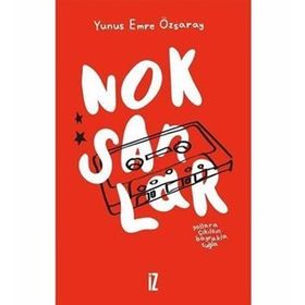 Noksanlar - Yunus Emre Özsaray
