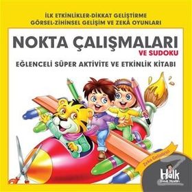 Nokta Çalışmaları ve Sudoku-Eğlenceli Süper Aktivite ve Etkinlik Kitabı-Ferhat Çınar