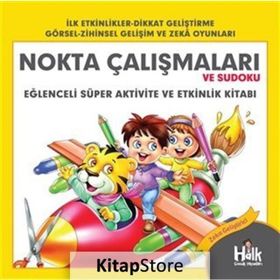 Nokta Çalışmaları ve Sudoku-Eğlenceli Süper Aktivite ve Etkinlik Kitabı-Ferhat Çınar