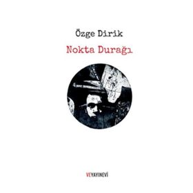 Nokta Durağı - Özge Dirik