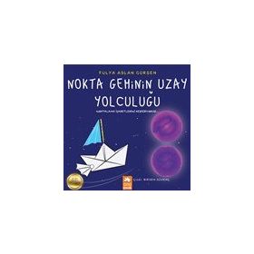 Nokta Geminin Uzay Yolculuğu - Fulya Aslan Gürşen