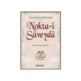 Nokta-i Süveyda - Ethem Cebecioğlu