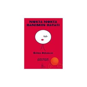 Nokta Nokta Hanımın Hayatı - Üstün Dökmen