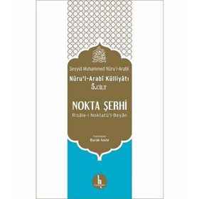 Nokta Şerhi Nurul Arabi Külliyatı 5. Cilt - Seyyid Muhammed Nurul Arabi