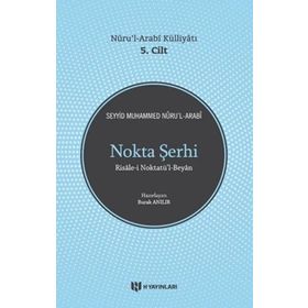 Nokta Şerhi Nurul Arabi Külliyatı 5. Cilt - Seyyid Muhammed Nurul Arabi