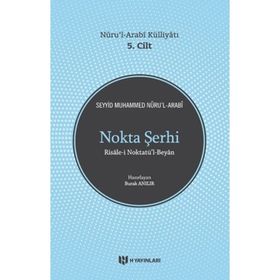 Nokta Şerhi Nurul Arabi Külliyatı 5. Cilt - Seyyid Muhammed Nurul Arabi