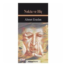 NOKTA VE HİÇ - AHMET ERASLAN
