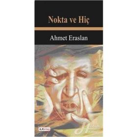 NOKTA VE HİÇ - AHMET ERASLAN