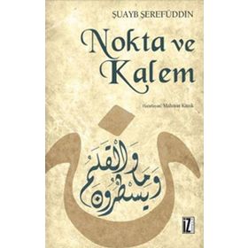 NOKTA VE KALEM - ŞUAYB ŞEREFUDDİN