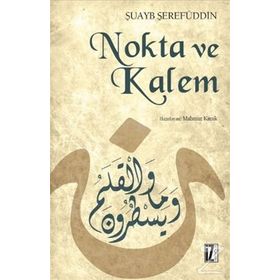 NOKTA VE KALEM - ŞUAYB ŞEREFUDDİN